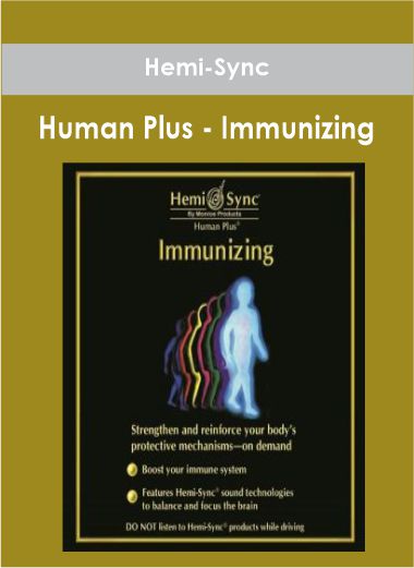 Hemi-Sync - Human Plus - Immunizing