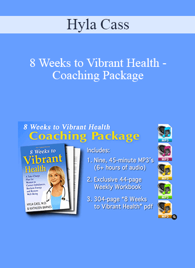 Hyla Cass - 8 Weeks to Vibrant Health - Coaching Package