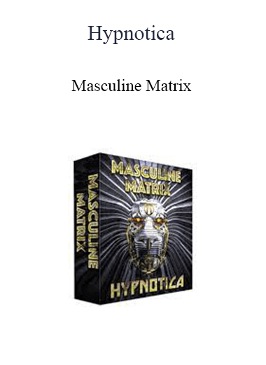Hypnotica - Masculine Matrix