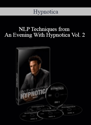 Hypnotica - NLP Techniques from An Evening With Hypnotica Vol. 2