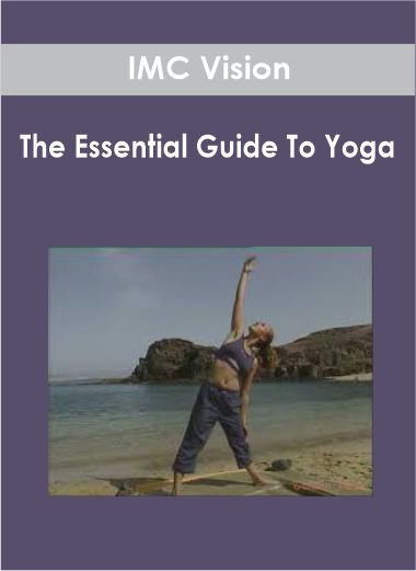 IMC Vision - The Essential Guide To Yoga