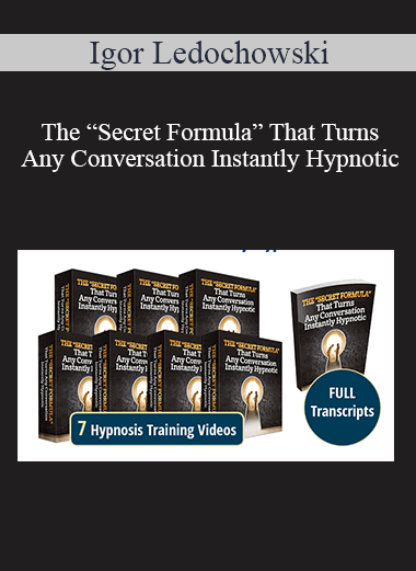 Igor Ledochowski - The “Secret Formula” That Turns Any Conversation Instantly Hypnotic