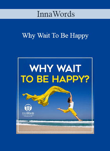 InnaWords - Why Wait To Be Happy