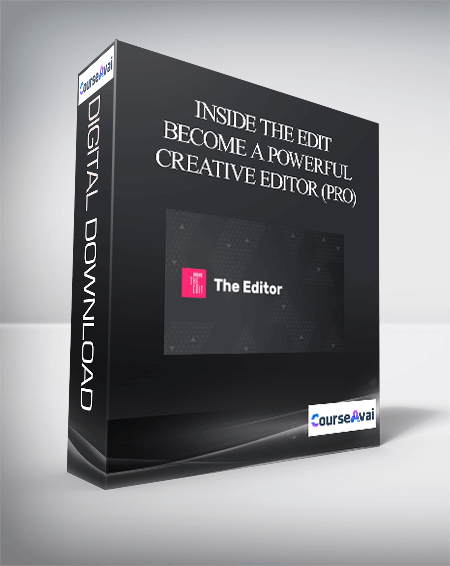 Inside The Edit - Become a Powerful Creative Editor (Pro)