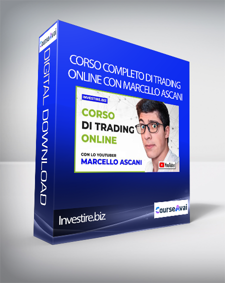 Investire.biz - Corso Completo Di Trading Online con Marcello Ascani (Corso completo di Trading Online con Marcello Ascani di investire.biz)