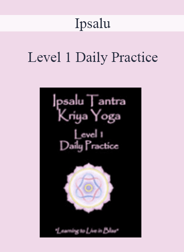 Ipsalu - Level 1 Daily Practice