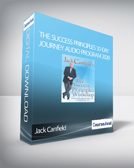Jack Canfield – The Success Principles 30-Day Journey Audio Program 2020