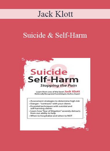 Jack Klott - Suicide & Self-Harm: Stopping the Pain