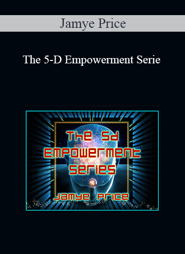 Jamye Price - The 5-D Empowerment Serie