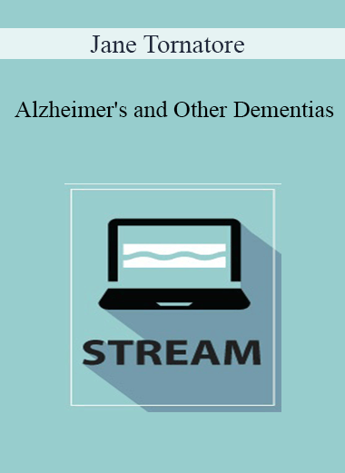Jane Tornatore - Alzheimer's and Other Dementias: The Powerful Effects of Lifestyle