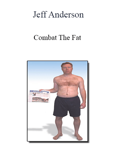 Jeff Anderson - Combat The Fat