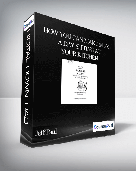 Jeff Paul – How You Can Make $4