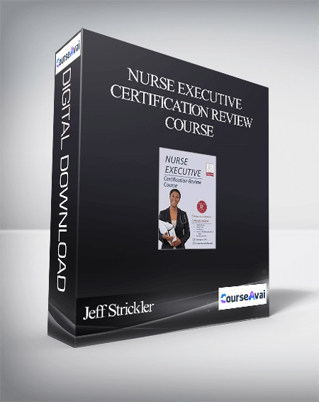 Jeff Strickler - Nurse Executive Certification Review Course