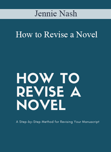 Jennie Nash – How to Revise a Novel