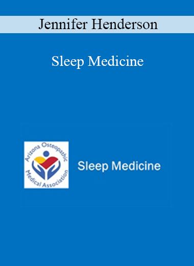 Jennifer Henderson - Sleep Medicine