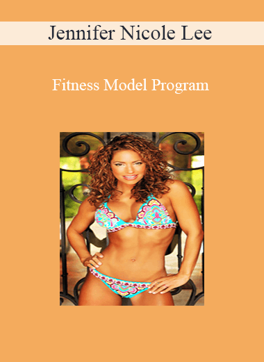 Jennifer Nicole Lee - Fitness Model Program