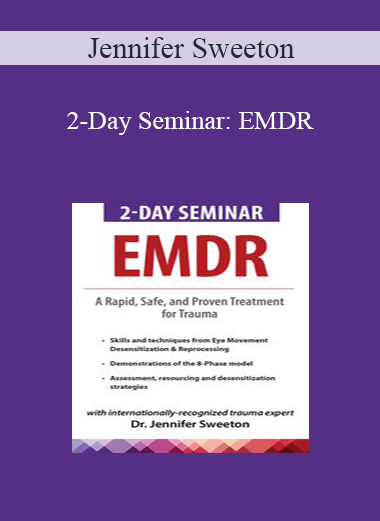 Jennifer Sweeton - 2-Day Seminar: EMDR: A Rapid