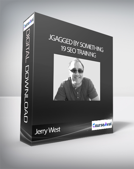 Jerry West - “Gagged by Something 19″ SEO Training
