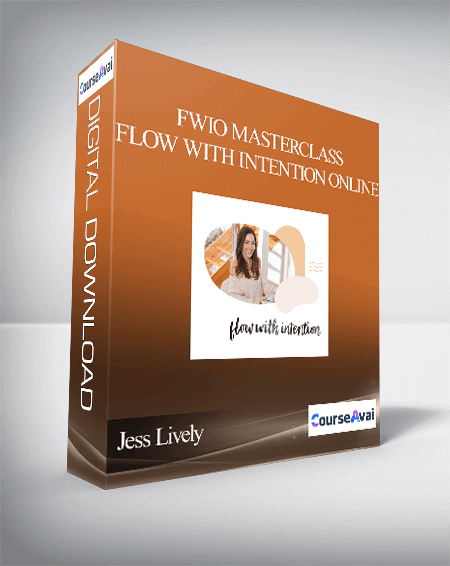 Jess Lively - FWIO Masterclass - Flow with Intention Online