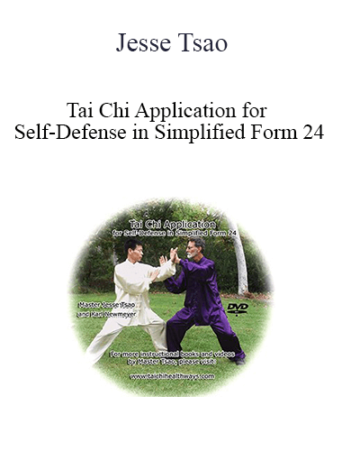 Jesse Tsao - Tai Chi Application for Self-Defense in Simplified Form 24