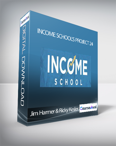 Jim Harmer & Ricky Kesler - INCOME SCHOOL'S PROJECT 24