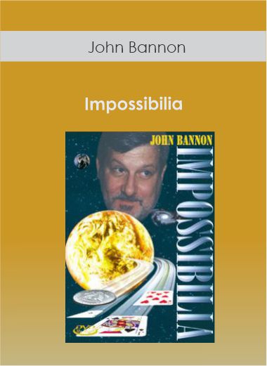 John Bannon - Impossibilia