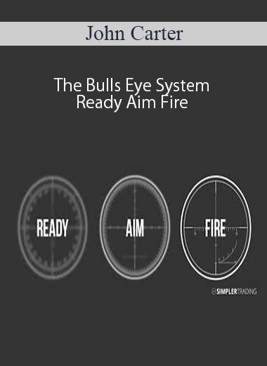 John Carter – The Bulls Eye System – Ready Aim Fire