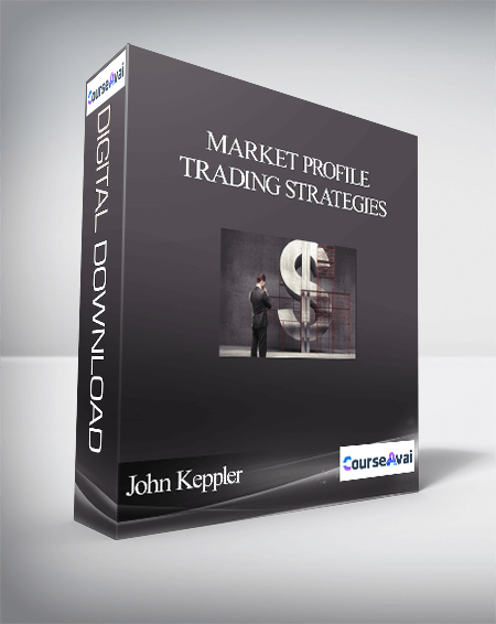 John Keppler - Market Profile Trading Strategies