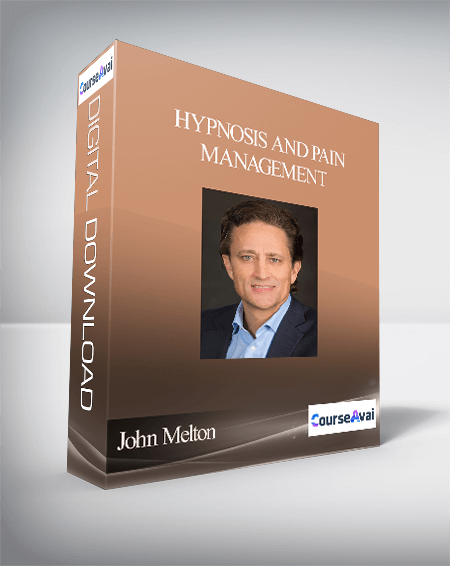 John Melton - Hypnosis and Pain Management