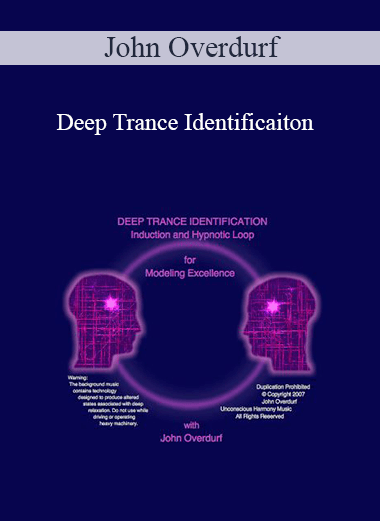 John Overdurf - Deep Trance Identificaiton