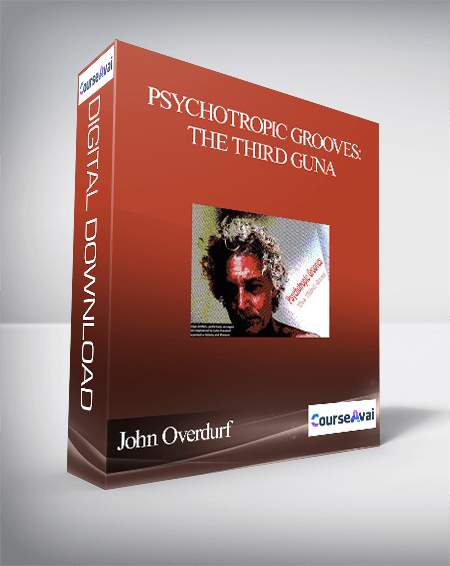 John Overdurf - Psychotropic Grooves: The Third Guna