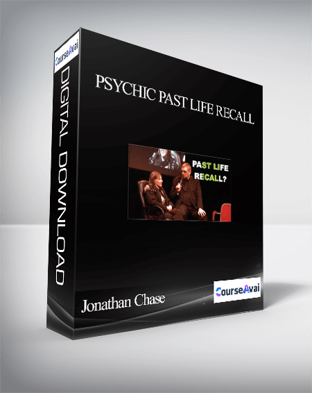 Jonathan Chase - Psychic Past Life Recall