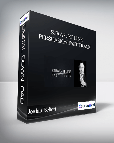 Jordan Belfort - Straight Line Persuasion Fast Track