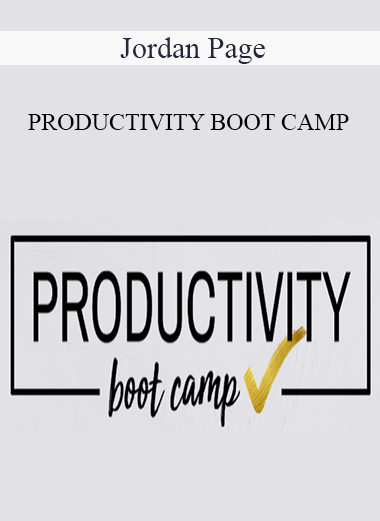 Jordan Page - PRODUCTIVITY BOOT CAMP