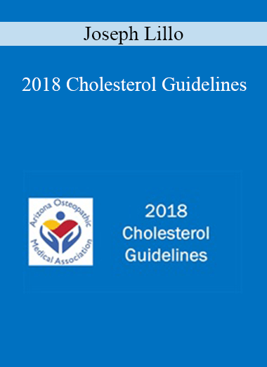 Joseph Lillo - 2018 Cholesterol Guidelines