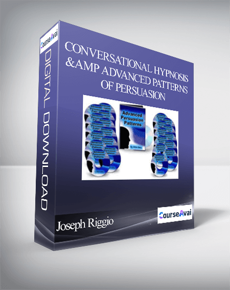 Joseph Riggio - Conversational Hypnosis & Advanced Patterns of Persuasion