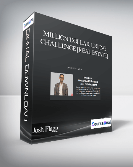 Josh Flagg - Million Dollar Listing Challenge [Real Estate]