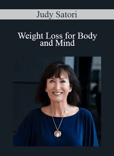 Judy Satori - Weight Loss for Body and Mind