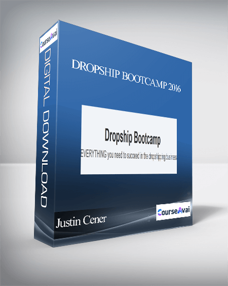 Justin Cener - Dropship Bootcamp 2016