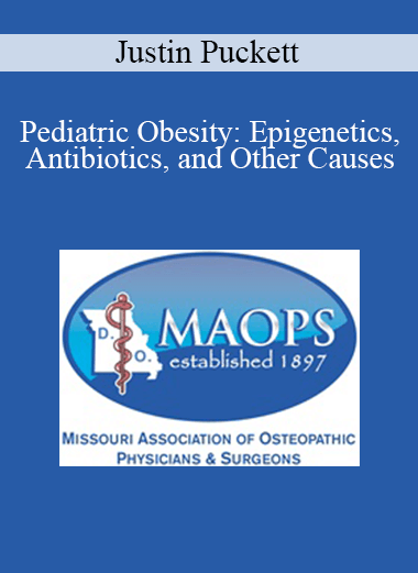 Justin Puckett - Pediatric Obesity: Epigenetics