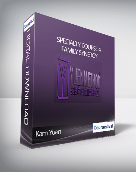 Kam Yuen - Specialty Course 4 - Family Synergy