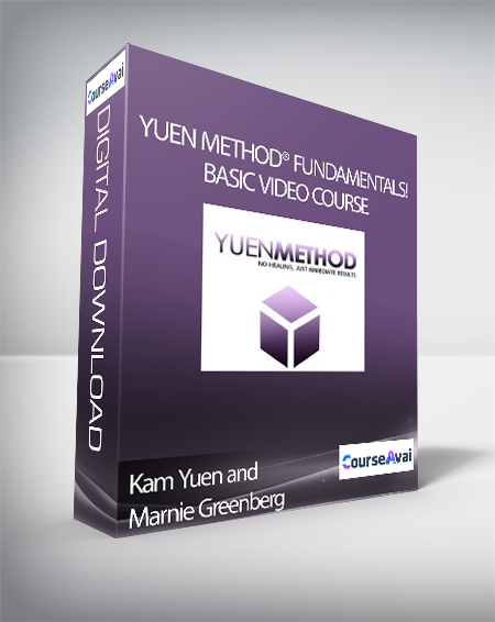 Kam Yuen and Marnie Greenberg - Yuen Method® Fundamentals! - Basic Video Course