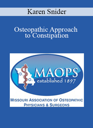 Karen Snider - Osteopathic Approach to Constipation