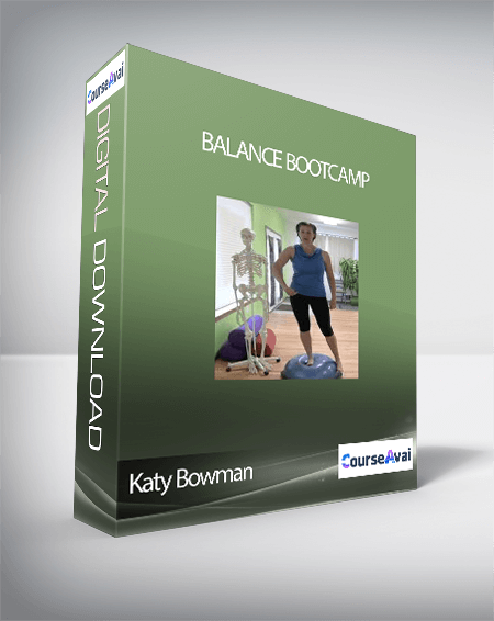 Katy Bowman - Balance Bootcamp