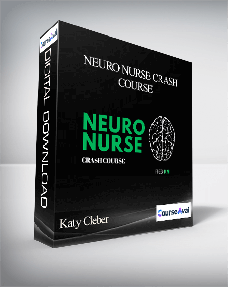 Katy Cleber - Neuro Nurse Crash Course