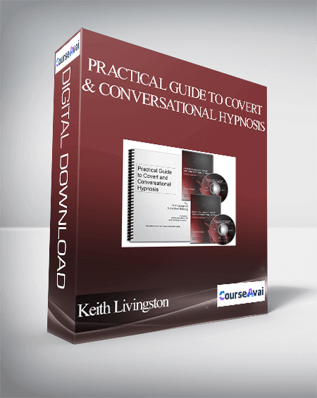 Keith Livingston and Geoffrey Ronning – Practical Guide to Covert and Conversational Hypnosis