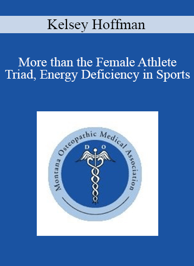 Kelsey Hoffman - More than the Female Athlete Triad