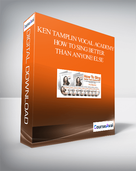 Ken Tamplin Vocal Academy – How To Sing Better Than Anyone Else