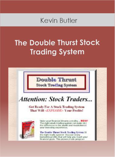 Kevin Butler - The Double Thurst Stock Trading System