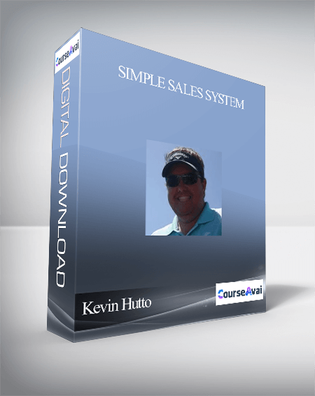 Kevin Hutto - Simple Sales System